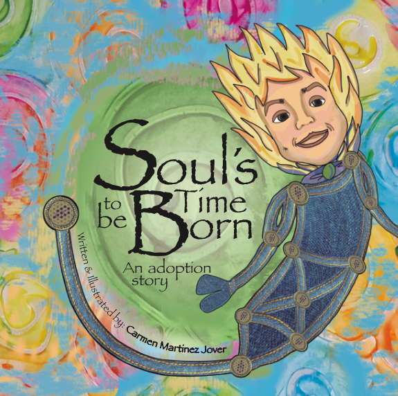 SOUL'S TIME TO BE BORN, an adoption story for boys