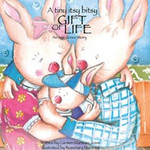 A tiny itsy bitsy Gift of Life, an egg donor story for boys