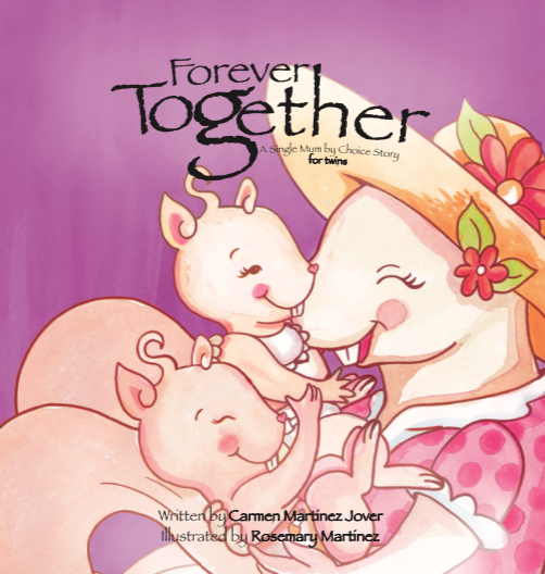 FOREVER TOGETHER, a single Mum by choice story for twins